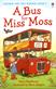 Bus For Miss Moss, A